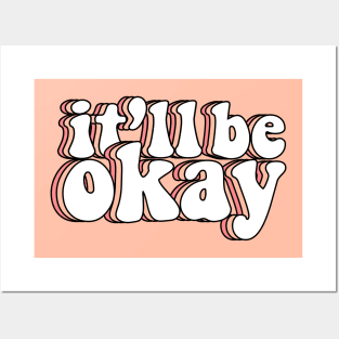 it'll be okay Posters and Art